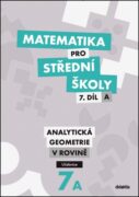 Matematika pro střední školy 7.díl A Učebnice