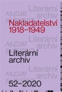 Literární archiv 52/2020 - Nakladatelství 1918 - 1949