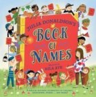 Julia Donaldson´s Book of Names: A Magical Rhyming Celebration of Children, Imagination, Stories . .