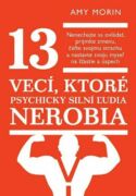 13 vecí, ktoré psychicky silní ľudia nerobia (e-kniha)