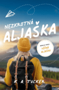 Nezkrotná Aljaška (e-kniha)