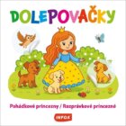 Dolepovačky - Pohádkové princezny / Rozprávkové princezné