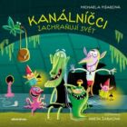 Kanálníčci zachraňují svět (e-kniha)