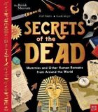 Secrets of the Dead : Mummies and Other Human Remains from Around the World