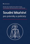 Soudní lékařství pro právníky a policisty