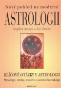 Nový pohled na moderní astrologii - Klíčové otázky v astrologii