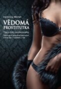 Vědomá prostitutka - Tipy a triky profesionálky