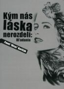 Kým nás láska nerozdelí: Hľadania (e-kniha)