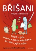Břišani - Příběh o jídle, trávení a našem mikrobiomu pro děti i jejich rodiče