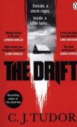 The Drift: The spine-chilling new novel from the Sunday Times bestseller