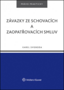 Závazky ze schovacích a zaopatřovacích smluv