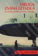 Droga zvaná letadla - (Ne)skutečné příběhy leteckého mechanika