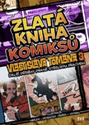 Zlatá kniha komiksů Vlastislava Tomana 3. - Nové příběhy psané střelným prachem