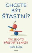 Chcete být šťastní? (e-kniha)