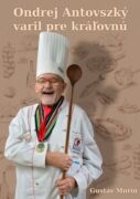 Ondrej Antovszký varil pre kráľovnú (e-kniha)