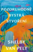 Pozoruhodně bystrá stvoření (e-kniha)