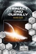 Třináct dnů guerilly - Evropská space opera, cyklus Šedá zóna, díl druhý