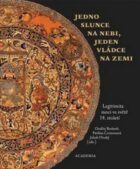 Jedno slunce na nebi, jeden vládce na zemi