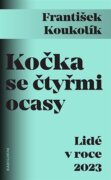 Kočka se čtyřmi ocasy - Lidé v roce 2023