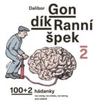 Ranní špek 2 - 100 + 2 hádanka na cesty, na chatu, na nervy, pro radost