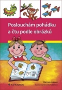 Poslouchám pohádku a čtu podle obrázků