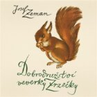 Dobrodružství veverky Zrzečky (CD)
