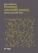 Poučený estetický postoj - Estetika současného umění