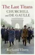 Last Titans: Churchill and de Gaulle