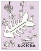 Jsem tvoje kočička: Deníček vašeho domácího mazlíčka - Deníček vašeho domácího mazlíčka