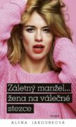 Záletný manžel… žena na válečné stezce (e-kniha)