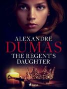 The Regent's Daughter (e-kniha)