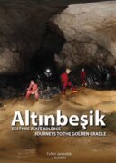 Altinbeşik - Cesty ke zlaté kolébce/Journeys to the golden cradle