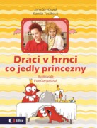Draci v hrnci - Co jedly princezny