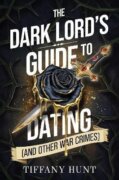 Dark Lord´s Guide to Dating (and Other War Crimes)