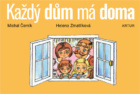 Každý dům má doma