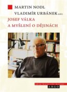 Josef Válka a myšlení o dějinách