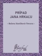 Prípad Jana Hrkaľu (e-kniha)