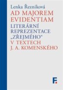 Ad majorem evidentiam - Literární reprezentace "zřejmého" v textech J. A. Komenského