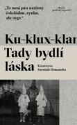 Ku-klux-klan. Tady bydlí láska (e-kniha)