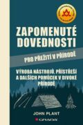 Zapomenuté dovednosti pro přežití v přírodě (e-kniha)
