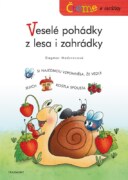 Čteme s obrázky - Veselé pohádky z lesa i zahrádky
