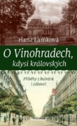 O Vinohradech, kdysi královských - Příběhy z bulvárů i zákoutí