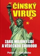 Čínský virus - Zabil miliony lidí a vědeckou svobodu