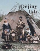 Dějiny lidí - Pestrost lidstva v 73 kapitolách