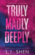 Truly Madly Deeply: the must-read enemies to lovers, best friend´s brother romance that´s intense, s