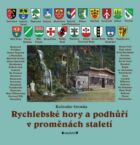 Rychlebské hory a podhůří v proměnách staletí (e-kniha)