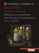 Bez zpěvu a bez zvonění - Dekriminalizace sebevraždy mezi sekularizací a medikalizací v 17.-19. stol