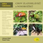 Chov zlatohlávků a nosorožíků - Edice Robimaus