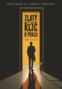 Zlatý klíč k peklu - Krimi román od legendy mordparty