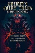 Grimm´s Fairy Tales: A Graphic Novel